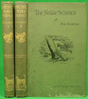 "The Noble Science Of Fox-Hunting: Vol I & II" 1911 BLEW, W.C.A.