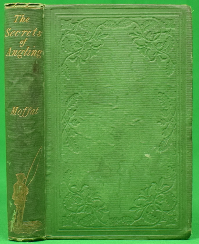 "The Secrets of Angling" 1865 MOFFAT, A.S.