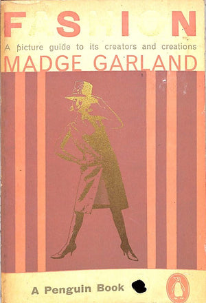 "Fashion: A Picture Guide To Its Creators and Creations" 1962 GARLAND, Madge