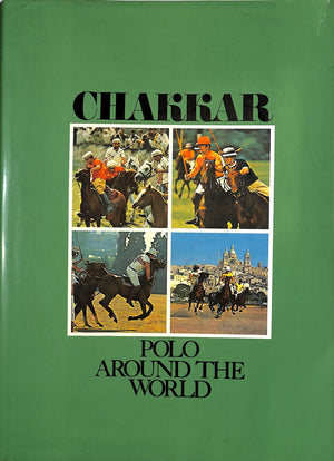 "Chakkar: Polo Around The World" 1971 SPENCER, Herbert (SOLD)
