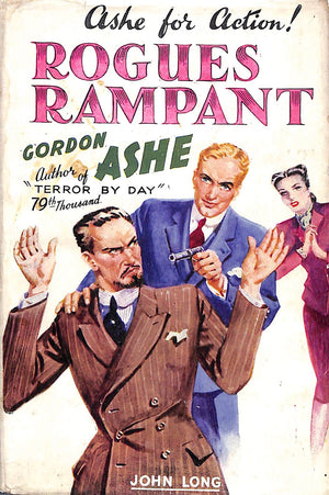 "Rogues Rampant" 1944 ASHE, Gordon (SOLD)