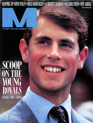 "M The Civilized Man: Scoop on The Young Royals" July 1985