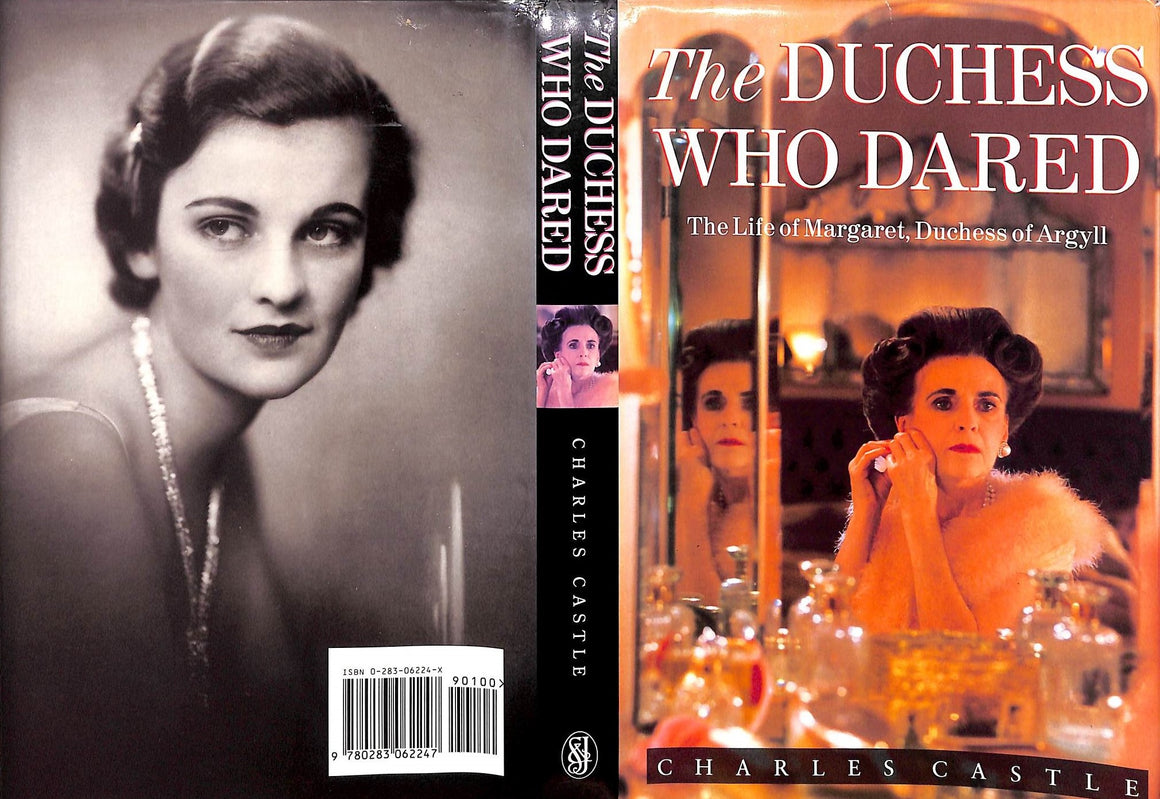 "The Duchess Who Dared: The Life Of Margaret, Duchess Of Argyll" 1994 CASTLE, Charles (SOLD)