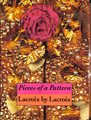 "Pieces Of A Pattern: Lacroix By Lacroix" 1997 MAURIES, Patrick