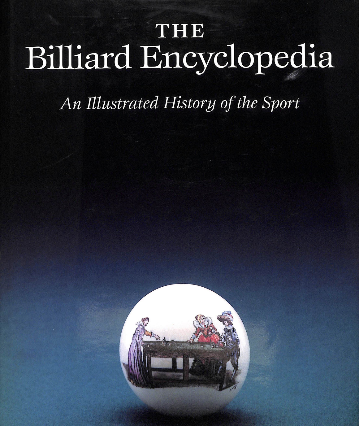 "The Billiard Encyclopedia: An Illustrated History of the Sport" 1994 STEIN, Victor and RUBINO, Paul