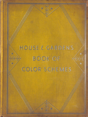 "House & Garden's Book Of Color Schemes" WRIGHT, Richardson [edited by]