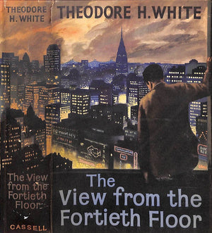 "The View From The Fortieth Floor" 1960 WHITE, Theodore