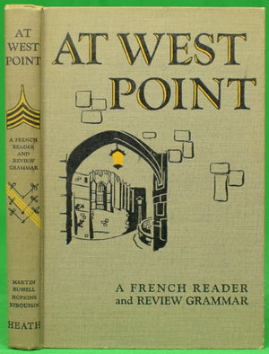 "At West Point: A French Reader And Review Grammar" 1943 MARTIN, Charles F. and RUSSELL, Major George M.