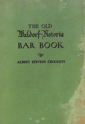 "The Old Waldorf-Astoria Bar Book"