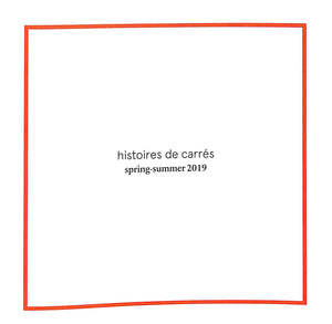Histoires De Carres: Spring-Summer 2019