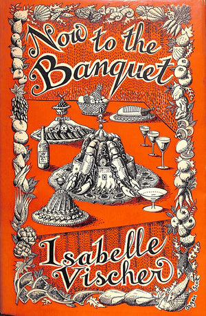 "Now to the Banquet" 1953 VISCHER, Isabelle