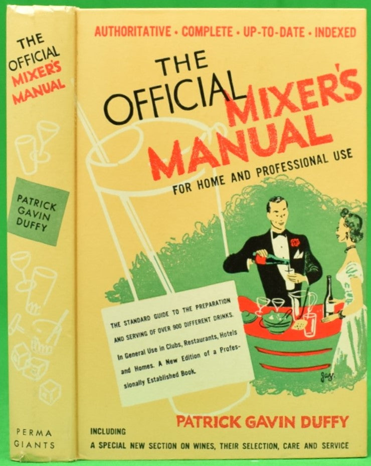 "The Official Mixer's Manual: The Standard Guide To Professional And Amateur Bartenders Throughout The World" 1949 DUFFY, Patrick Gavin