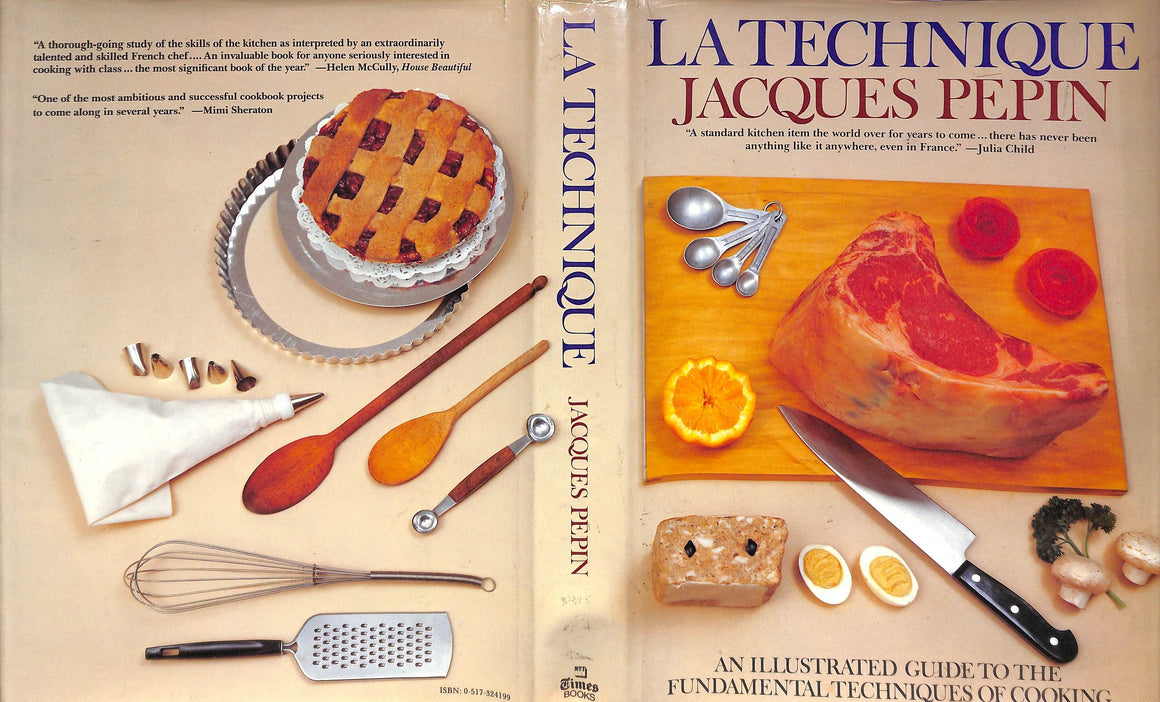 "La Technique An Illustrated Guide To The Fundamental Techniques Of Cooking" 1980 PEPIN, Jacques
