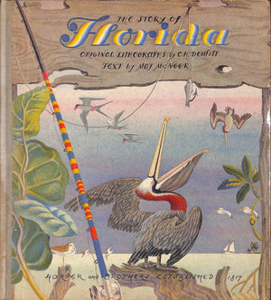 "The Story Of Florida" 1947 MCNEER, May [text by]