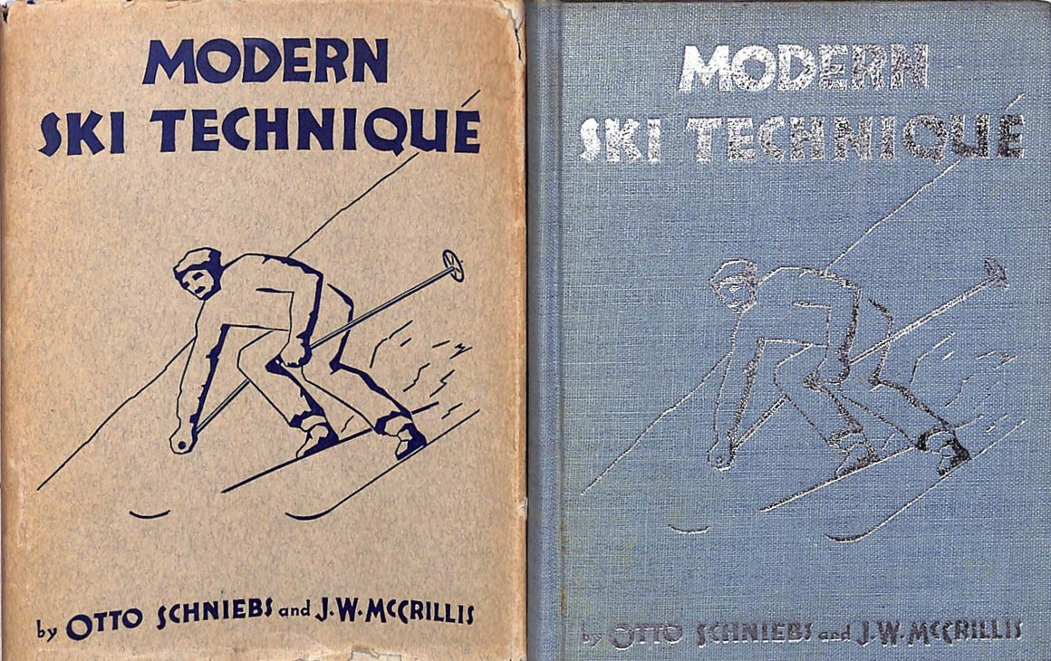 "Modern Ski Technique" SCHNIEBS, Otto and MCCRILLIS, J.W.