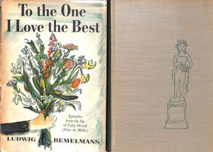 "To The One I Love The Best Episodes From The Life Of Lady Mendl" 1955 BEMELMANS, Ludwig