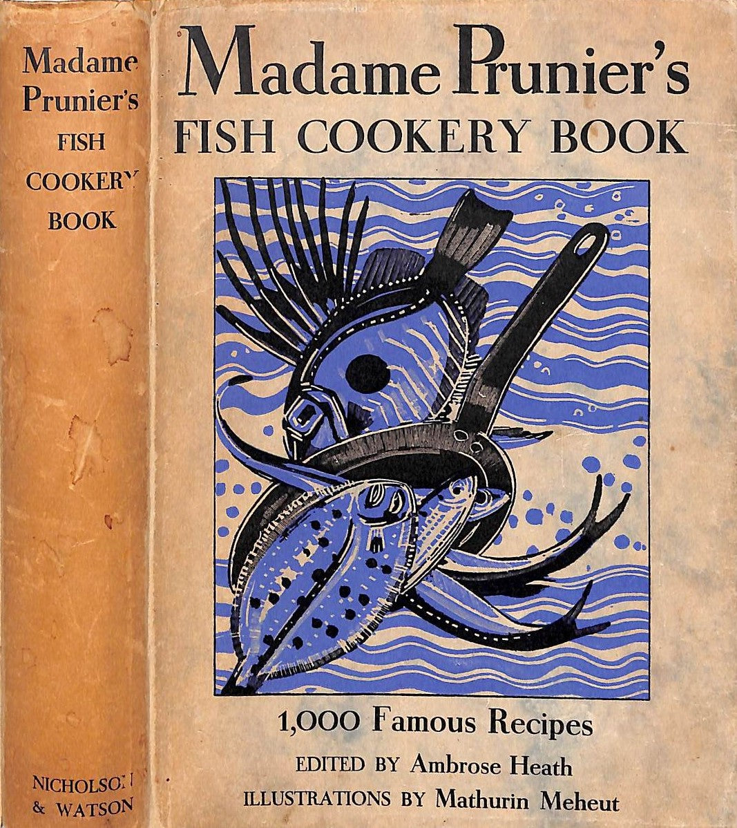 "Madame Prunier's Fish Cookery Book 1,000 Famous Recipes" 1938 HEATH, Ambrose
