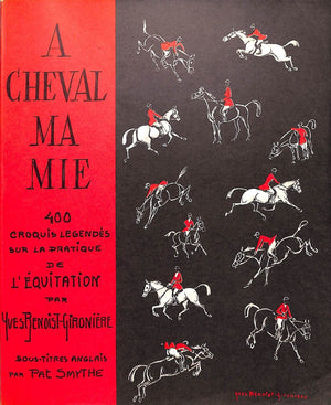 "A Cheval Ma Mie" 1968 BENOIST-GIRONIERE, Yves