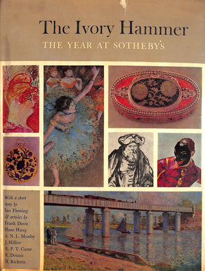"The Ivory Hammer: The Year At Sotheby's 1962-1963" 1963