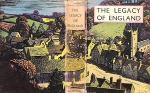 "The Legacy Of England: An Illustrated Survey Of The Works Of Man In The English Country" 1941