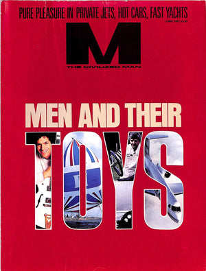 "M The Civilized Man: Men And Their Toys" June 1987