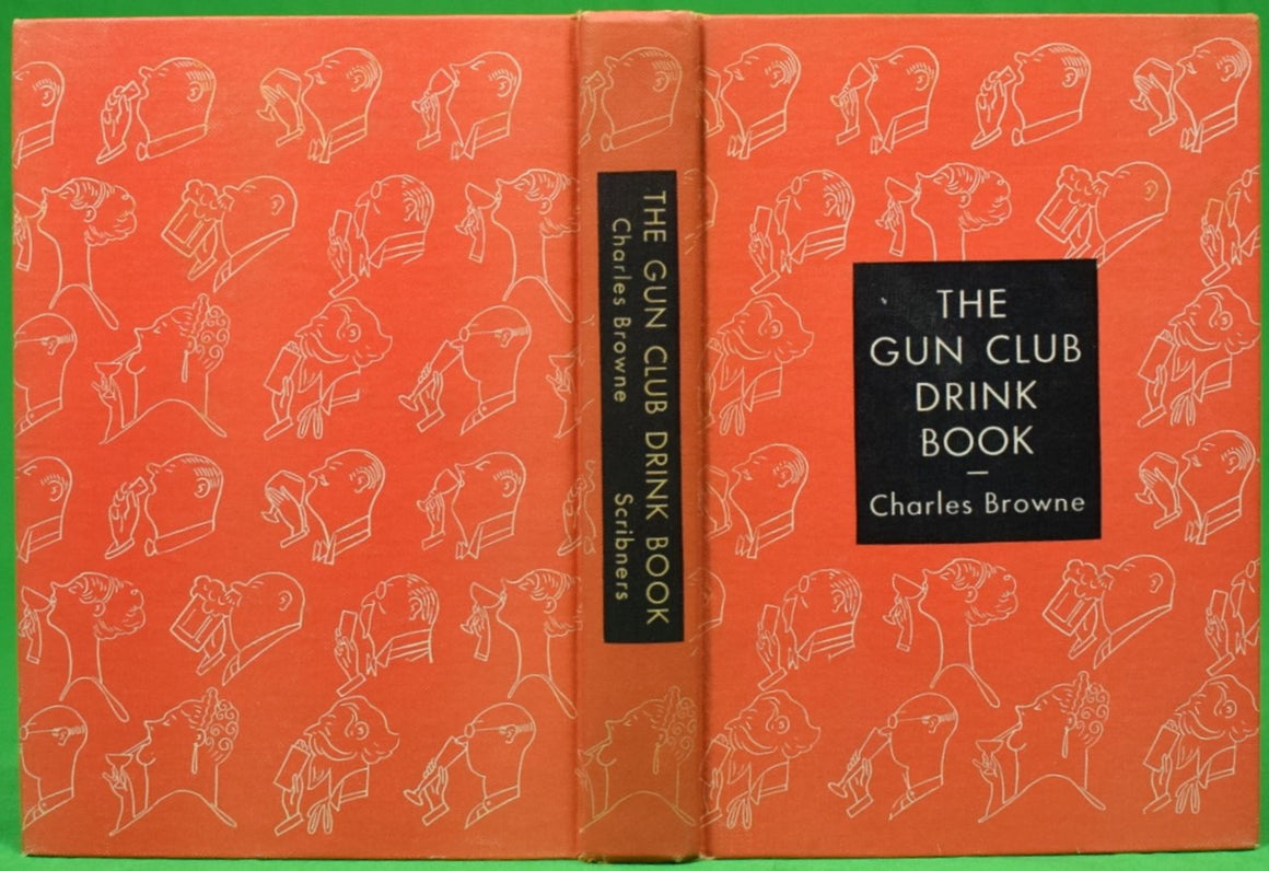 "The Gun Club Drink Book" 1939 BROWNE, Charles (SIGNED)