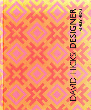 "David Hicks: Designer" 2003 HICKS, Ashley