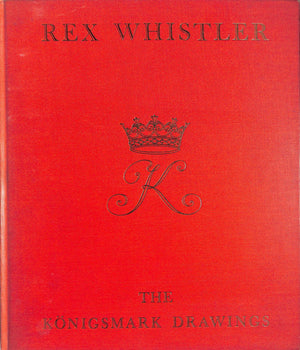 "Rex Whistler The Konigsmark Drawings" 1952 WHISTLER, Laurence