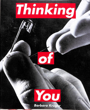 "Thinking Of You" 1999 KRUGER, Barbara