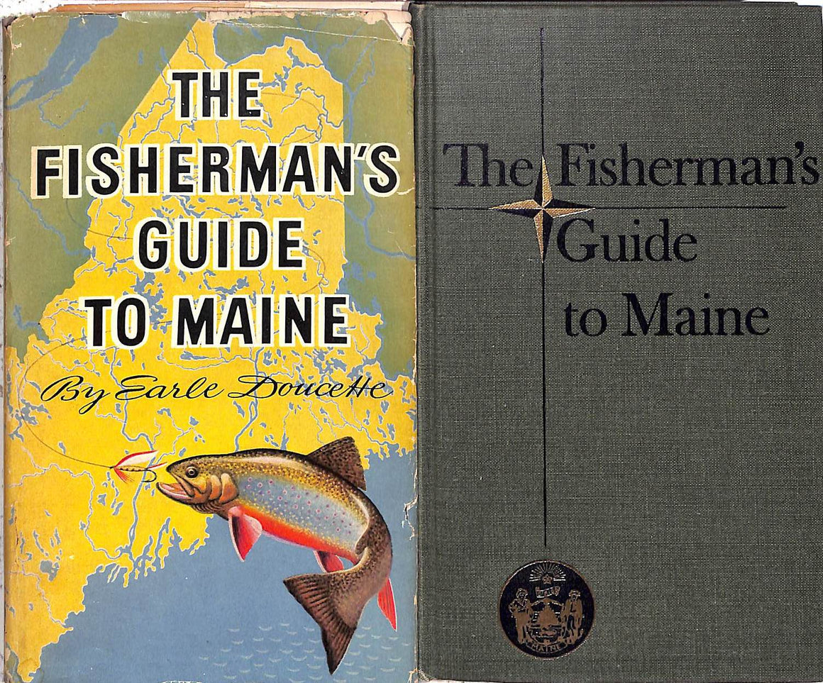 "The Fisherman's Guide To Maine" 1951 DOUCETTE, Earle