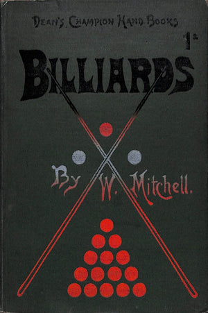 "Billiards" MITCHELL, W. [Billiard Association Champion]