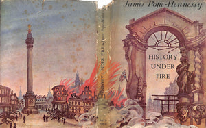 "History Under Fire" 1941 POPE-HENNESSY, James [commentary by]