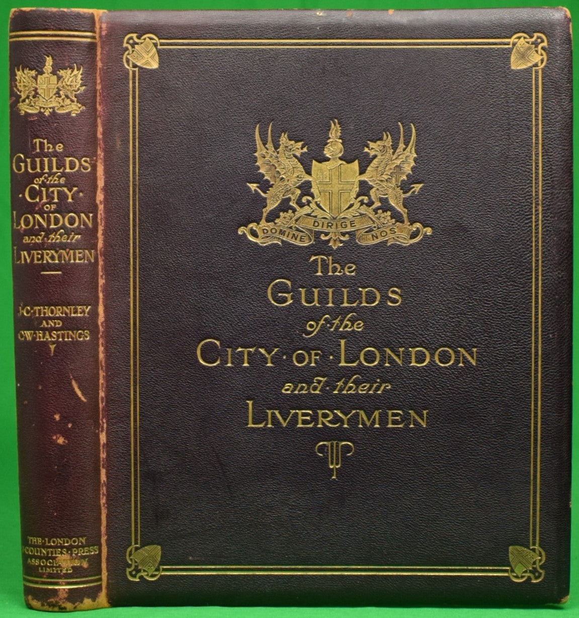 "The Guilds Of The City Of London And Their Liverymen" 1915 THORNLEY, John Charles