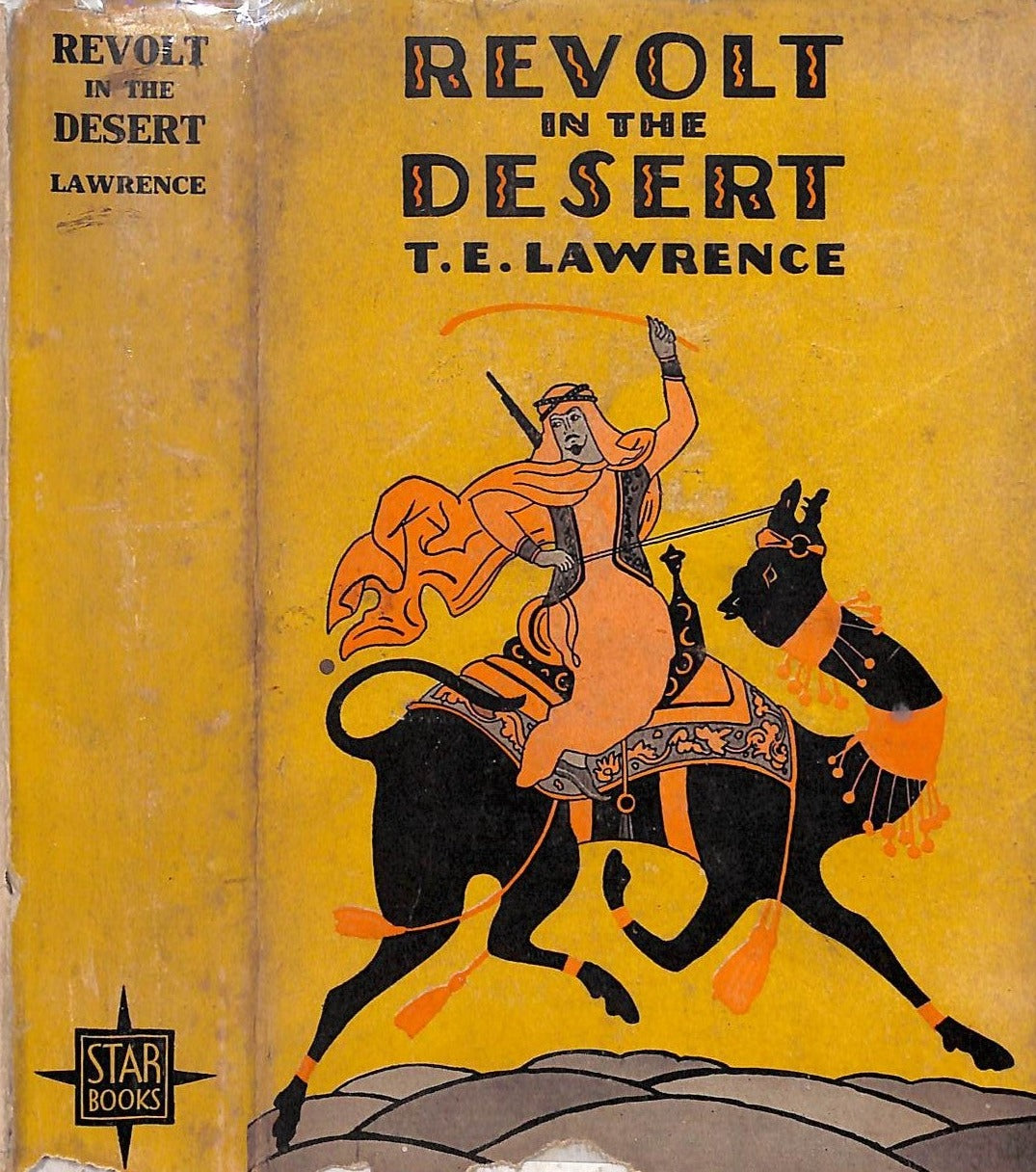 "Revolt In The Desert" 1927 LAWRENCE, T.E.