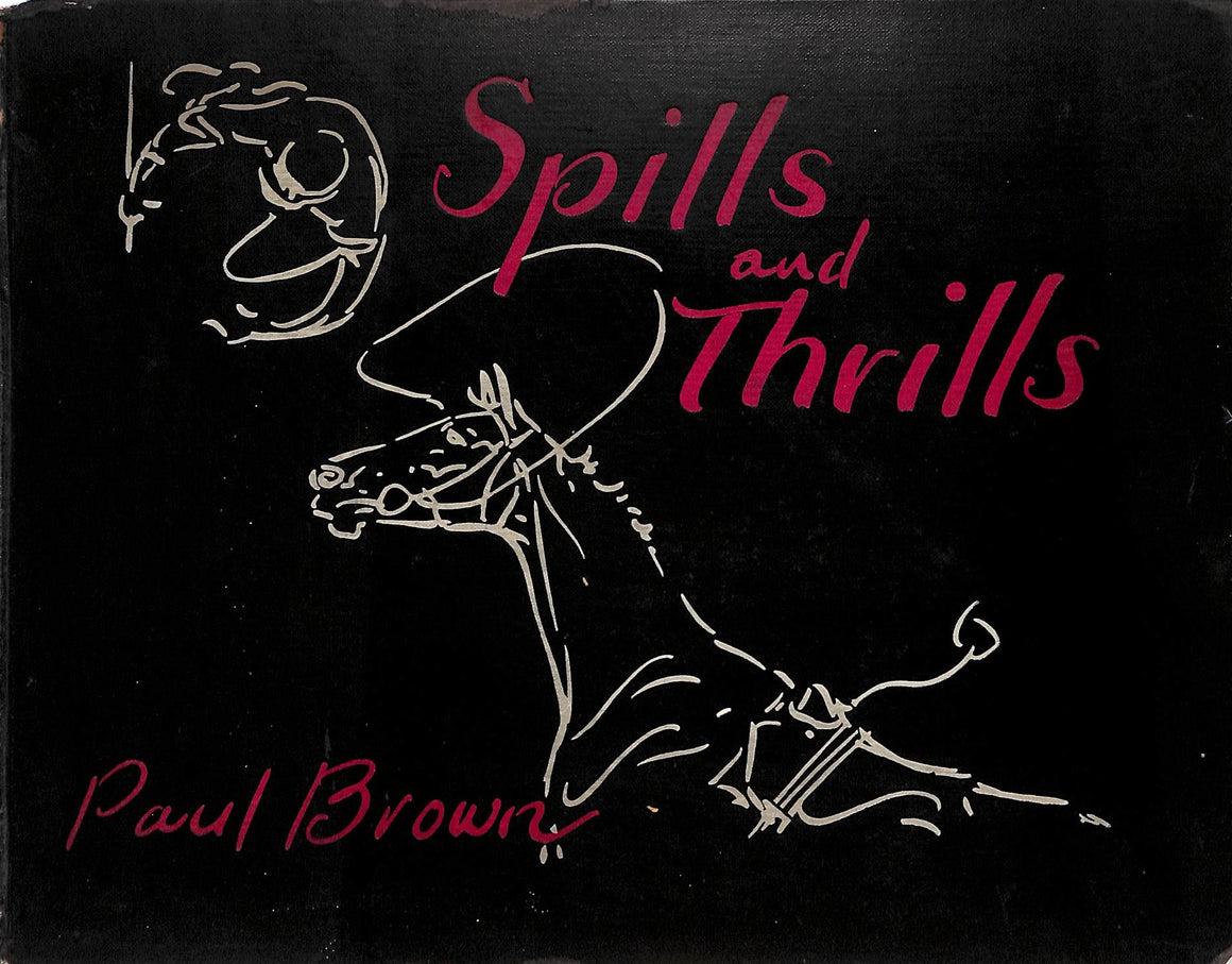 "Spills and Thrills" 1933 Brown, Paul w/ Original Pencil Drawing