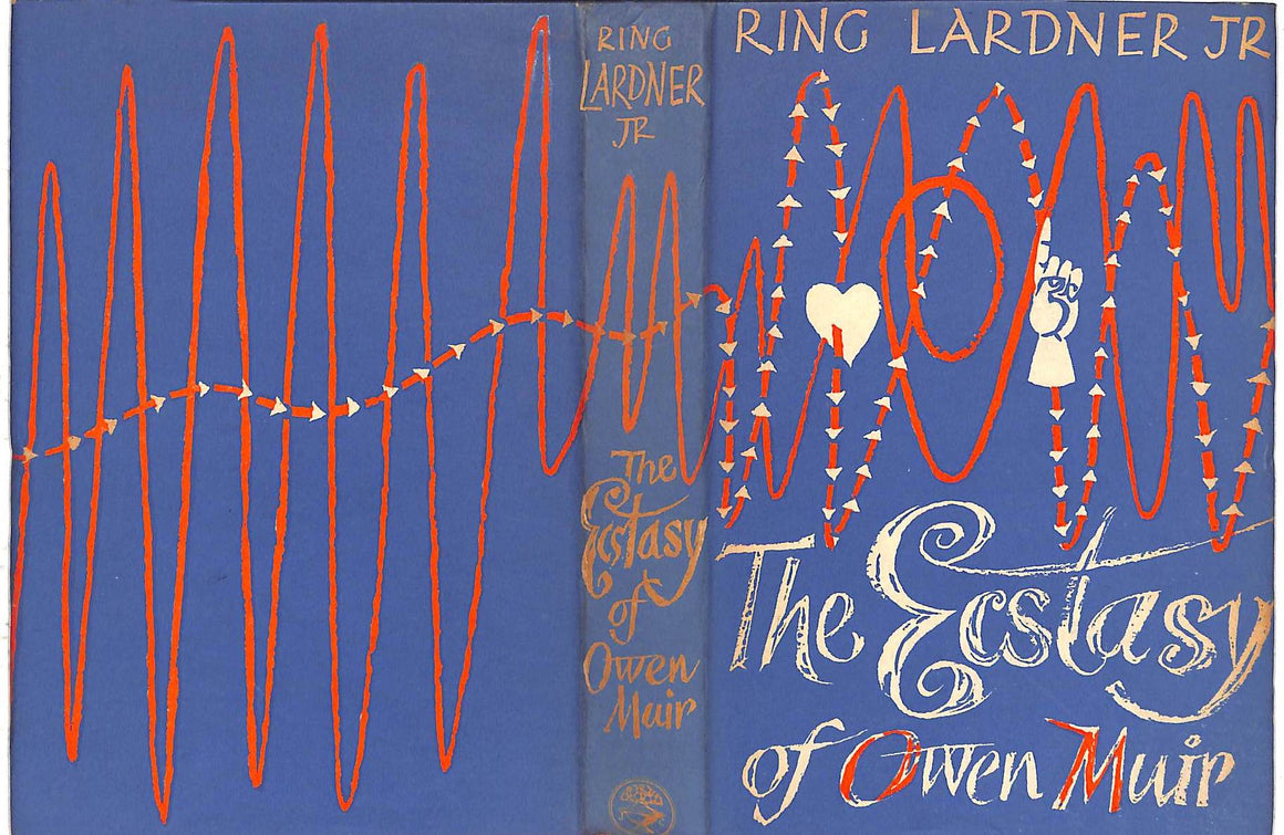 "The Ecstasy of Owen Muir" 1954 LARDNER, Ring Jr.
