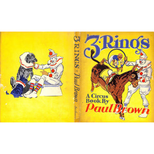 "3 Rings: A Circus Book" 1938 BROWN, Paul
