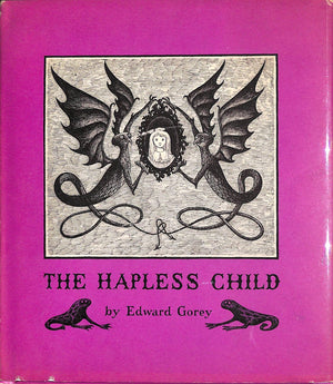 "The Hapless Child" 1980 GOREY, Edward [SIGNED] (SOLD)