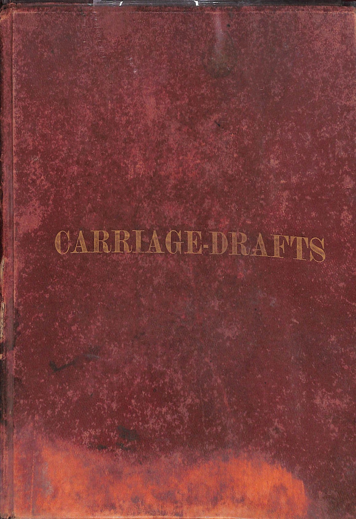 "Carriage-Drafts Selected From New-York Coachmakers' Magazine"