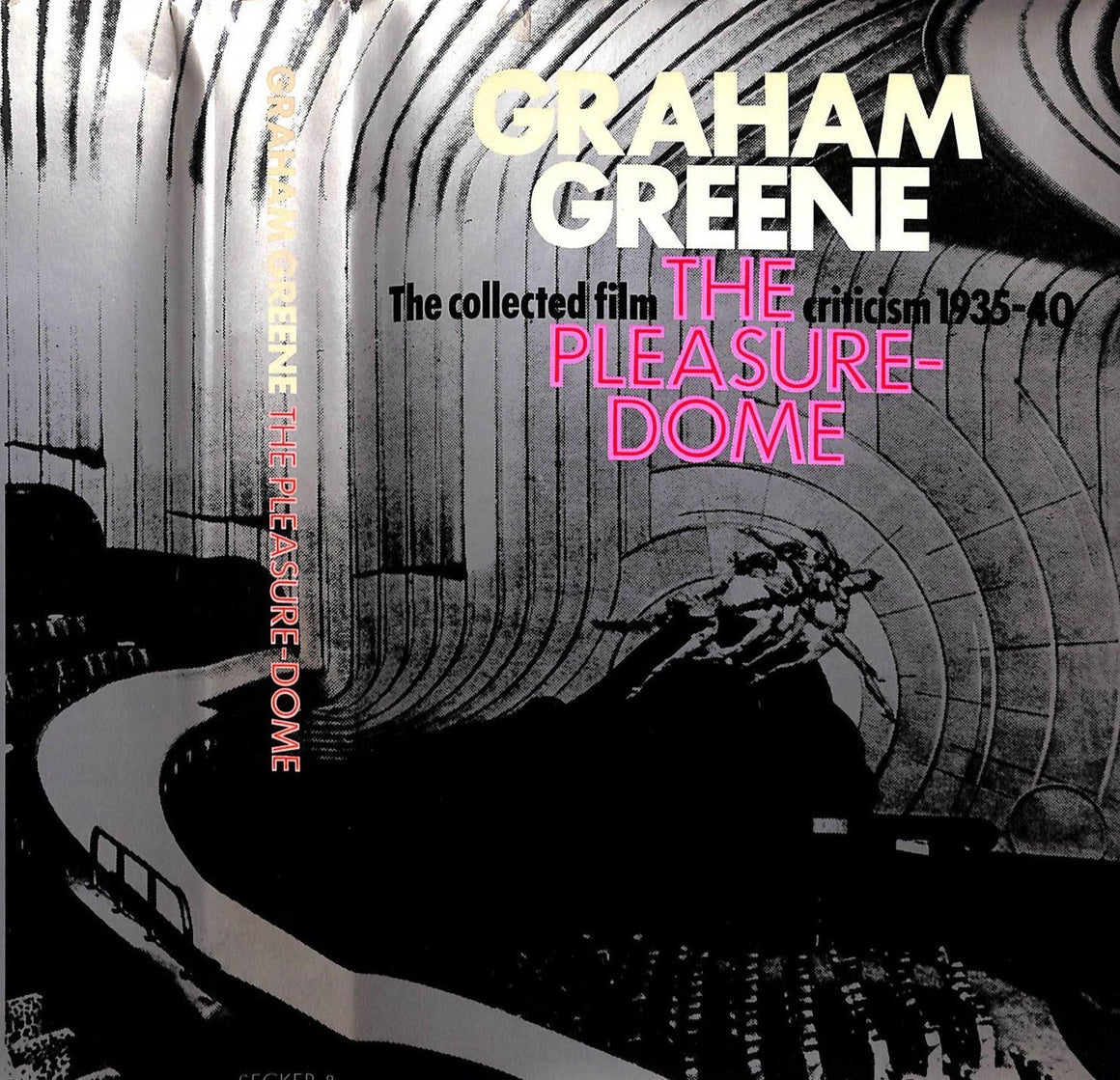 "The Pleasure Dome: The Collective Film Criticism 1935-40" GREENE, Graham (SOLD)