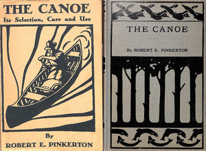 "The Canoe: Its Selection, Care, And Use" 1952 PINKERTON, Robert E.