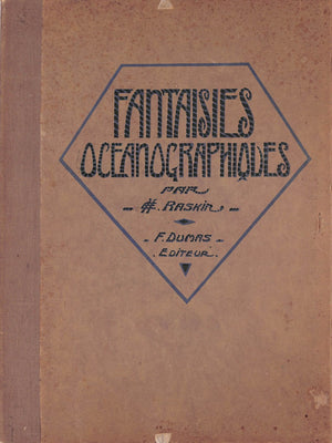 "Fantaisies Oceanographiques" 1926 RASKIN, E.H.
