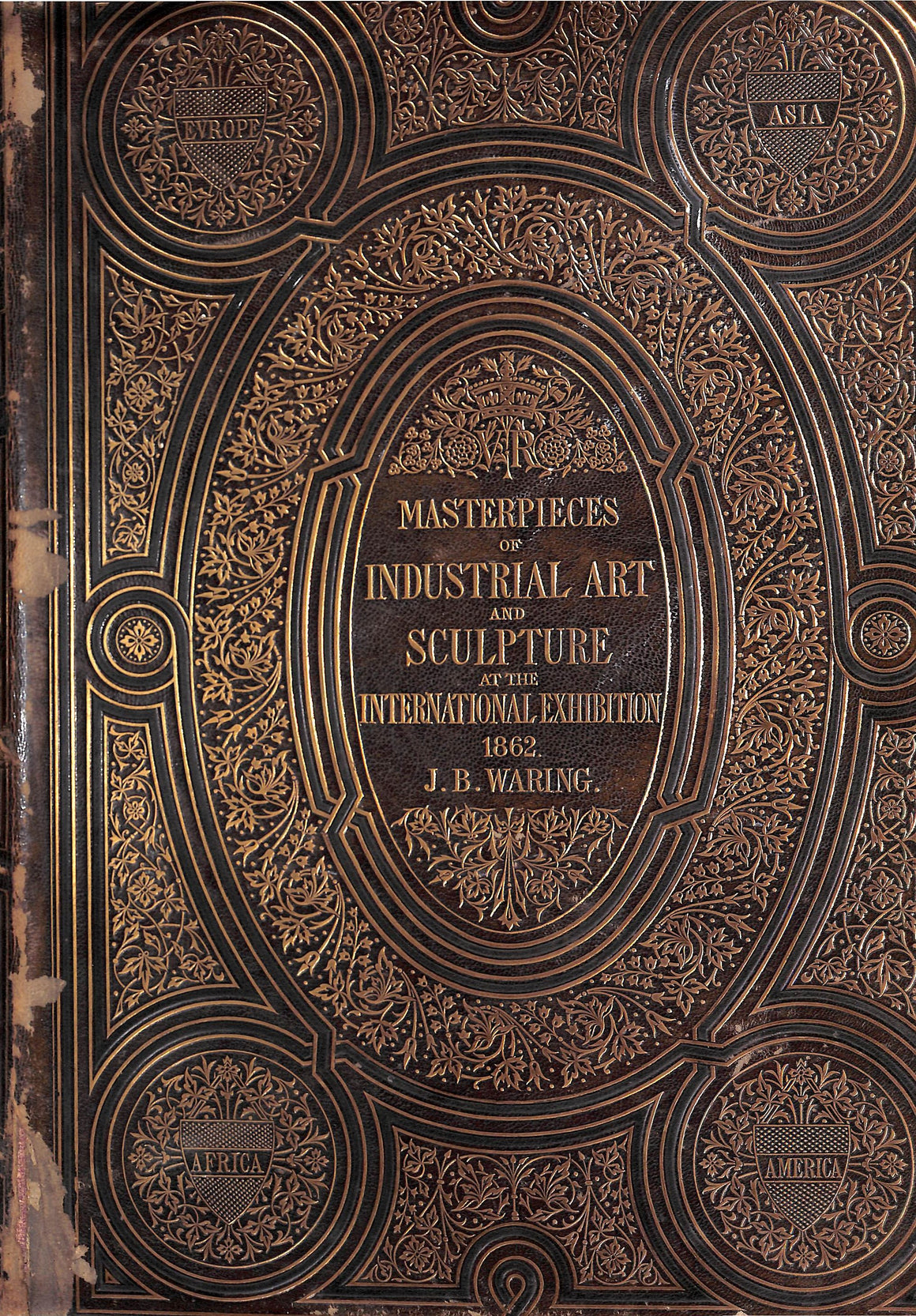 "Masterpieces Of Industrial Art And Sculpture At The International Exhibition: Vol: I - III" WARING, J.B.