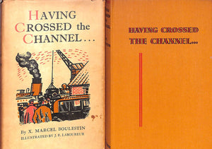"Having Crossed The Channel..." 1934 BOULESTIN, X. Marcel