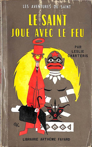 "Le Saint Joue Avec Le Feu" 1954 CHARTERIS, Leslie