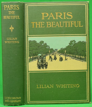 "Paris The Beautiful" 1908 WHITING, Lilian