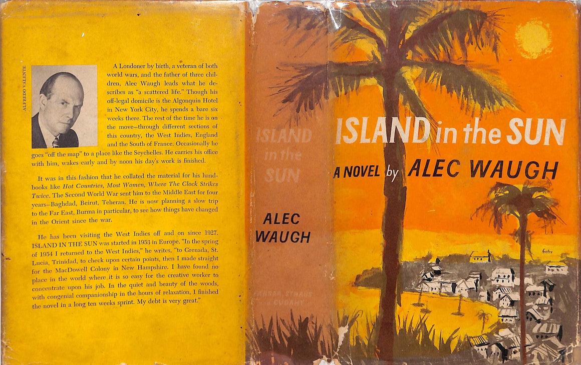 "Island In the Sun: A Story of the 1950's Set in West Indies" 1955 WAUGH, Alec