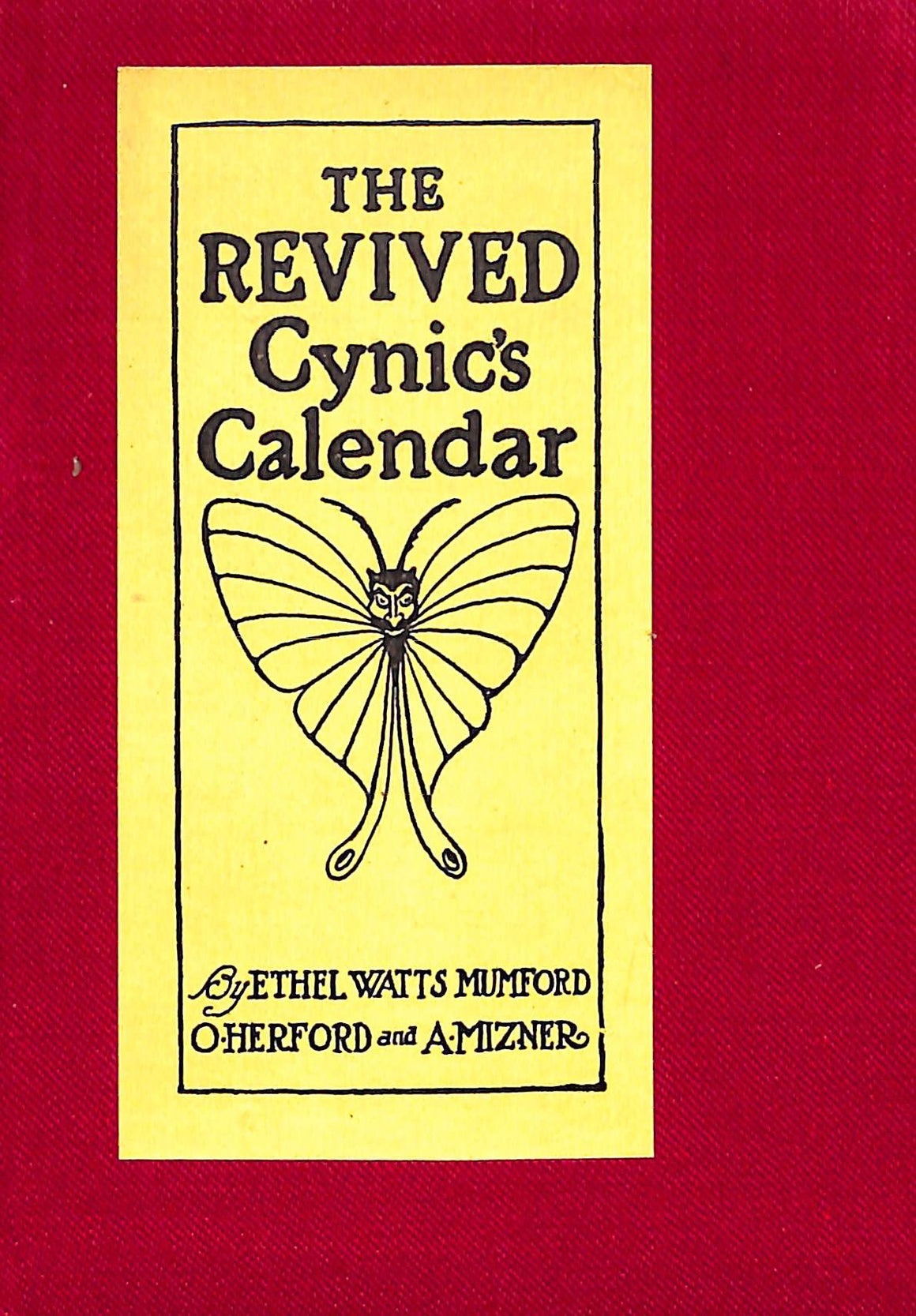 "The Revived Cynic's Calendar" 1917 MUMFORD, Ethel Watts (SOLD)