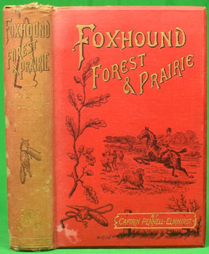 "Fox-Hound, Forest, And Prairie" 1892 PENNELL-ELMHIRST, Captain