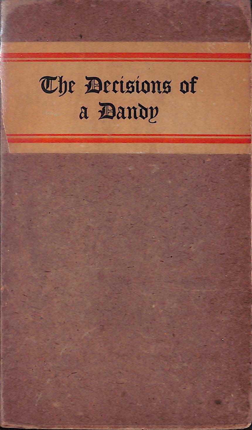 "The Decisions Of A Dandy" 1903